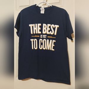 The Best is Yet to Come Mens Tshirt Sz M Navy Blue Color